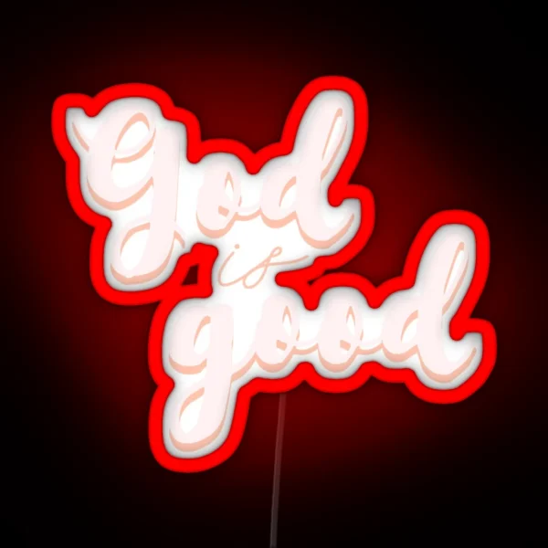 God Is Good RGB Neon Sign