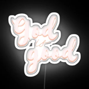 God Is Good RGB Neon Sign