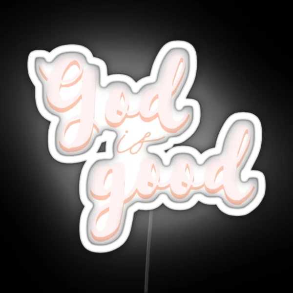 God Is Good RGB Neon Sign