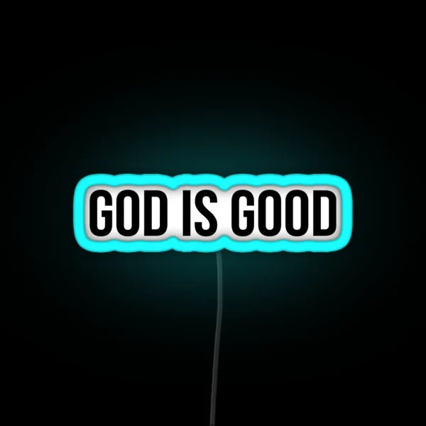 God Is Good RGB Neon Sign