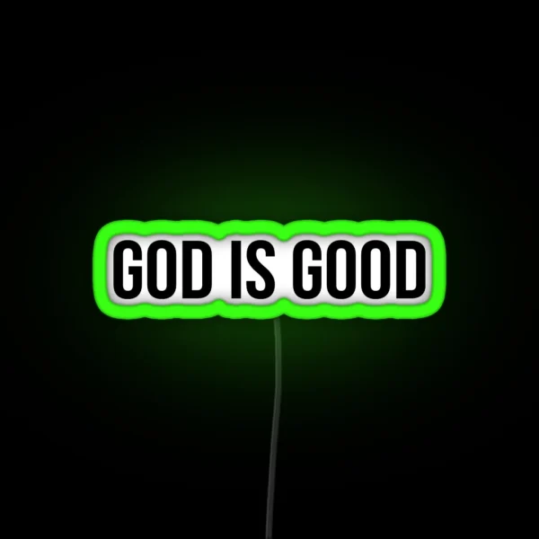God Is Good RGB Neon Sign