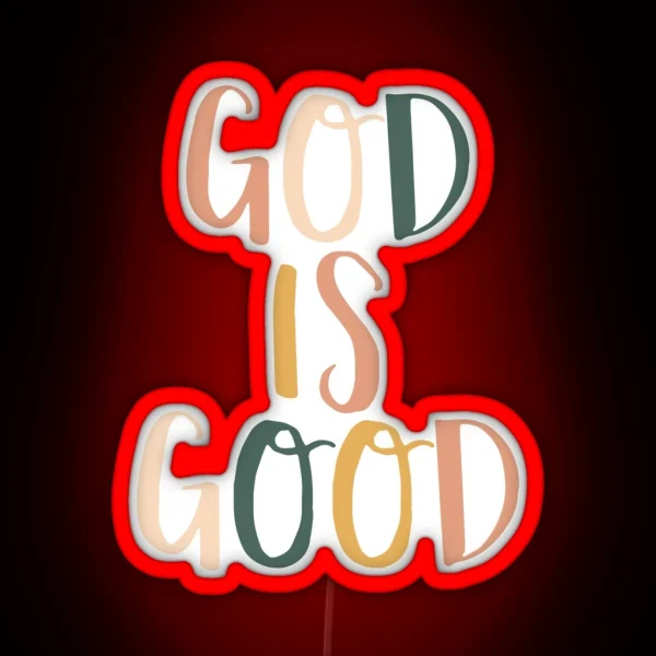 God Is Good RGB Neon Sign