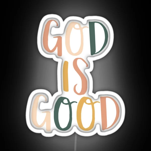 God Is Good RGB Neon Sign