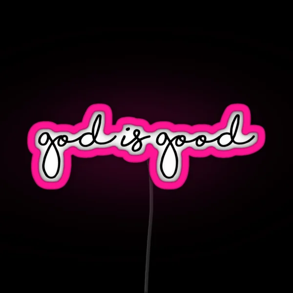 God Is Good RGB Neon Sign