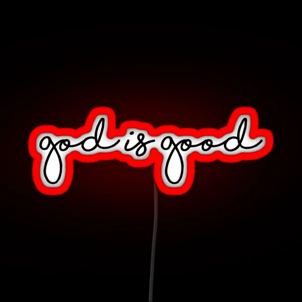 God Is Good RGB Neon Sign