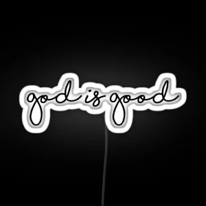 God Is Good RGB Neon Sign