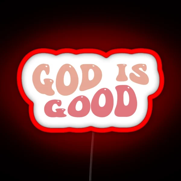 God Is Good RGB Neon Sign