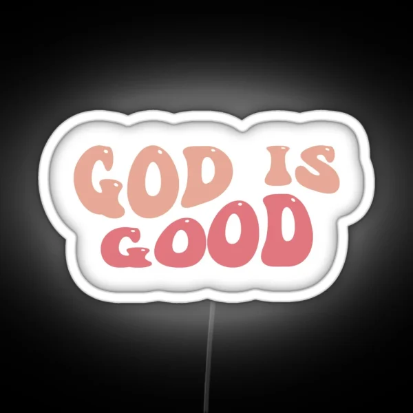 God Is Good RGB Neon Sign