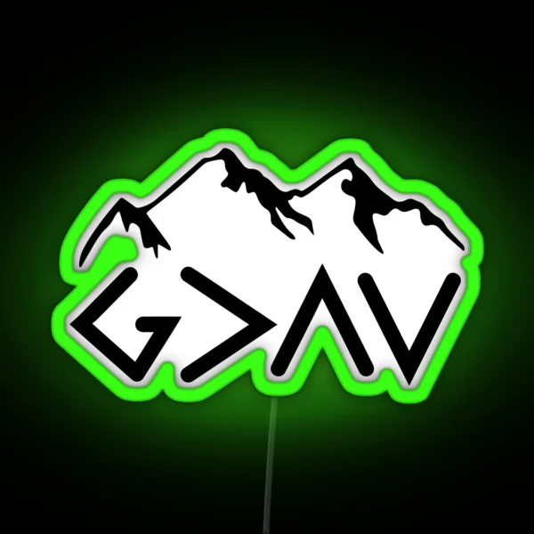 God Is Greater Than The Highs And Lows Ups And Downs RGB Neon Sign