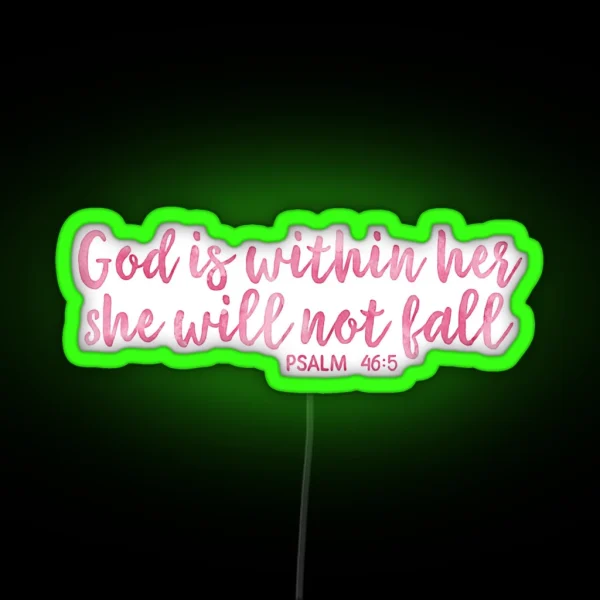 God Is Within Her She Will Not Fall Pink Watercolor RGB Neon Sign