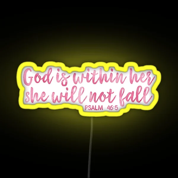 God Is Within Her She Will Not Fall Pink Watercolor RGB Neon Sign