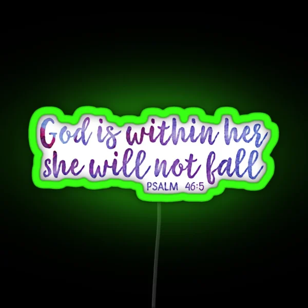 God Is Within Her She Will Not Fall RGB Neon Sign