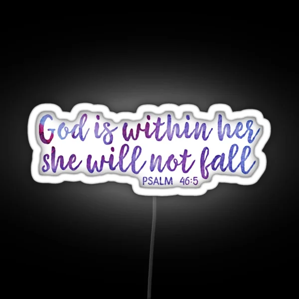 God Is Within Her She Will Not Fall RGB Neon Sign