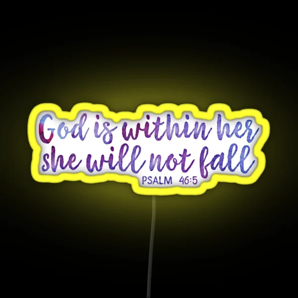 God Is Within Her She Will Not Fall RGB Neon Sign