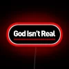 Boldly challenge faith with this 'God Isn't Real' RGB neon sign