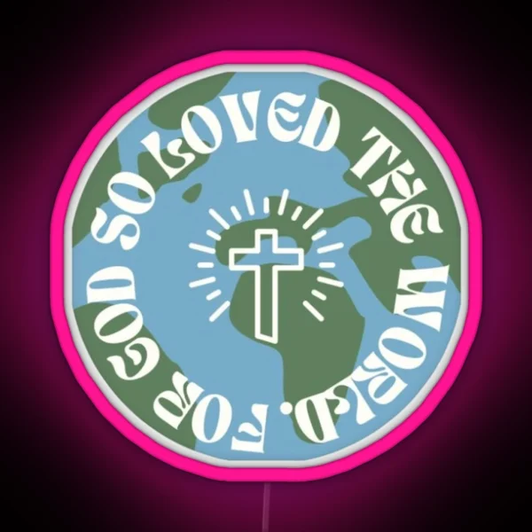 God Loves The World RGB Neon Sign