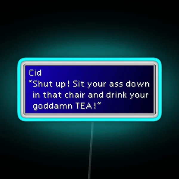 Goddamn TEA Cid Highwind Dialogue Box RGB Neon Sign