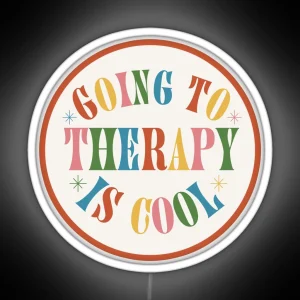 Going To Therapy Is Cool RGB Neon Sign