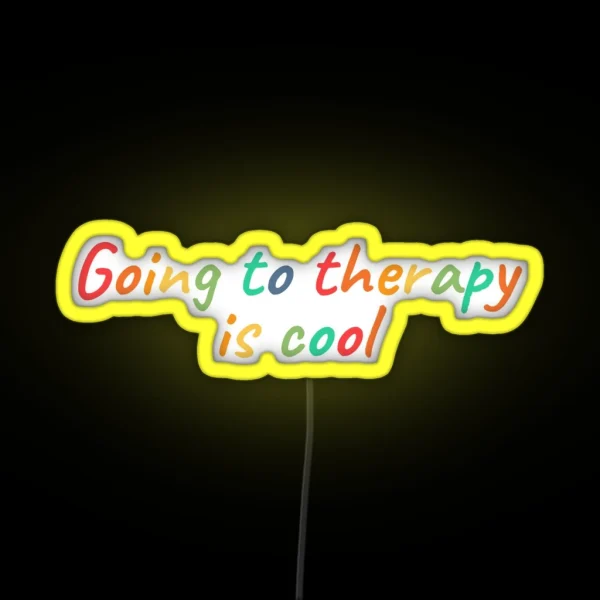 Going To Therapy Is Cool RGB Neon Sign