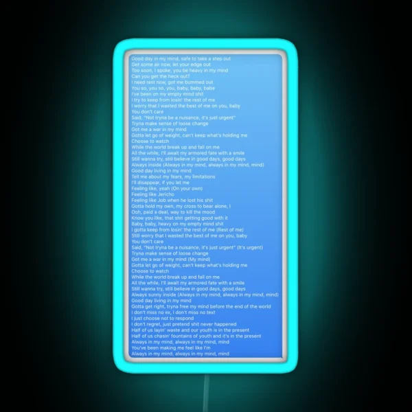 Good Days Lyric Text Message RGB Neon Sign