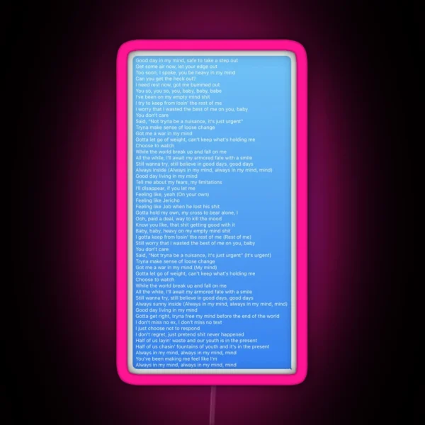 Good Days Lyric Text Message RGB Neon Sign