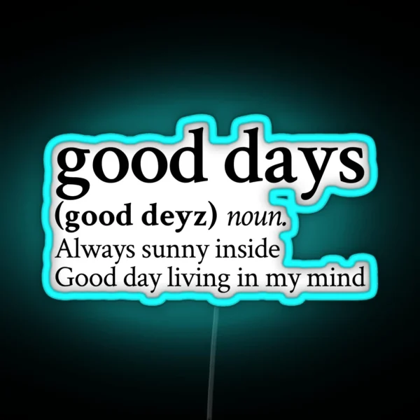 Good Days RGB Neon Sign