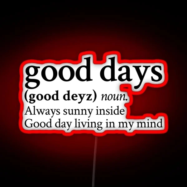 Good Days RGB Neon Sign