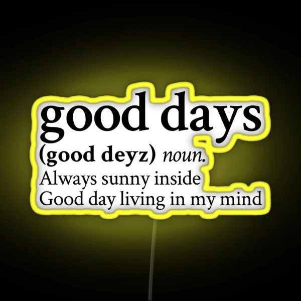 Good Days RGB Neon Sign