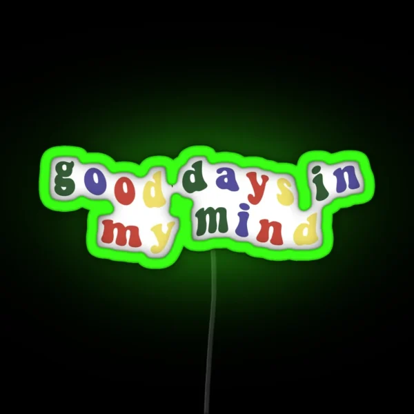 Good Days RGB Neon Sign