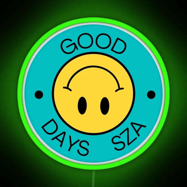 Good Days Sza RGB Neon Sign