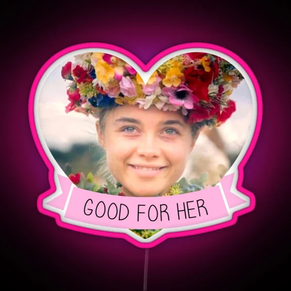 Good For Her Dani Midsommar Led RGB Neon Sign