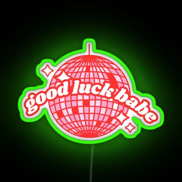 Good Luck Babe RGB Neon Sign