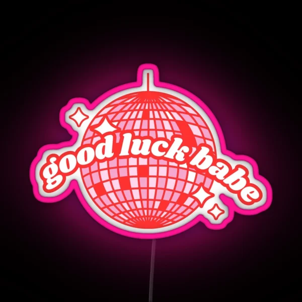Good Luck Babe RGB Neon Sign