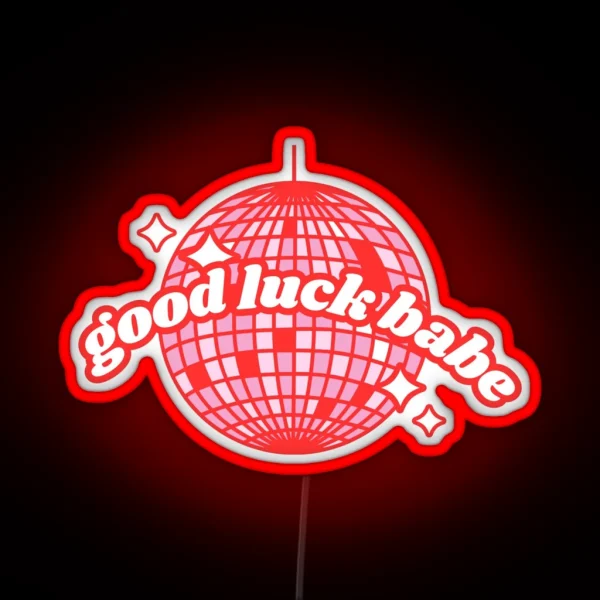Good Luck Babe RGB Neon Sign