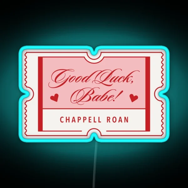 Good Luck Babe Ticket RGB Neon Sign