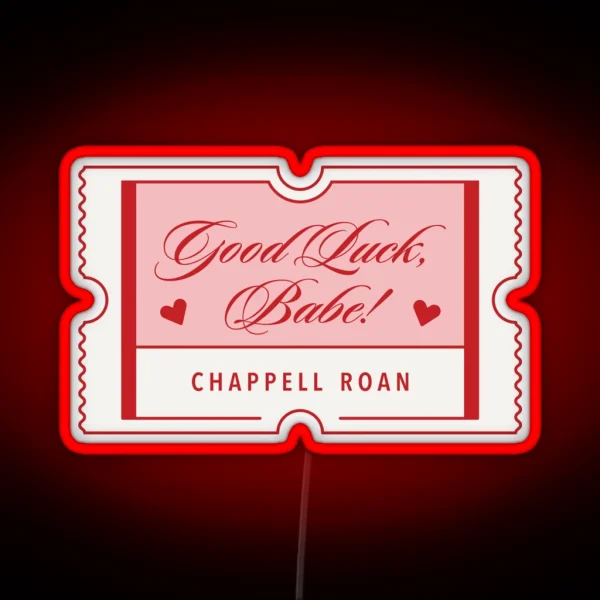 Good Luck Babe Ticket RGB Neon Sign