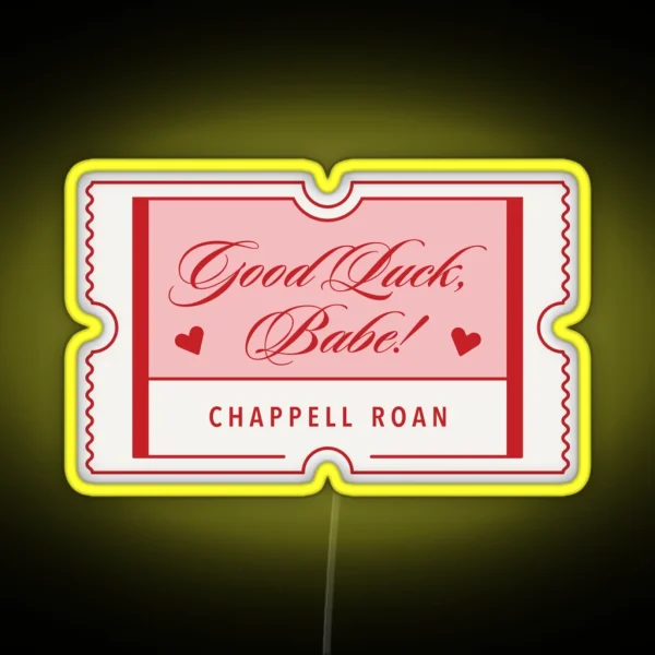 Good Luck Babe Ticket RGB Neon Sign