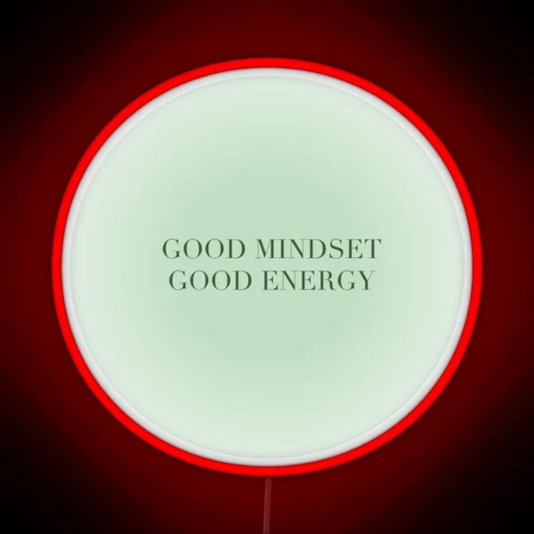 GOOD MINDSET GOOD ENERGY RGB Neon Sign