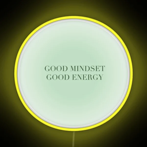 GOOD MINDSET GOOD ENERGY RGB Neon Sign