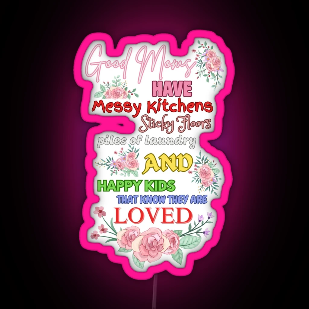 Good Moms Have Messy Kitchen Aquamarine RGB Neon Sign