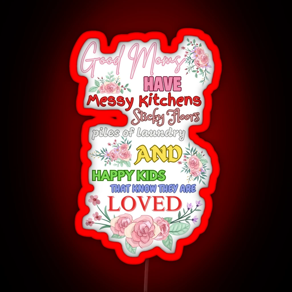 Good Moms Have Messy Kitchen Aquamarine RGB Neon Sign
