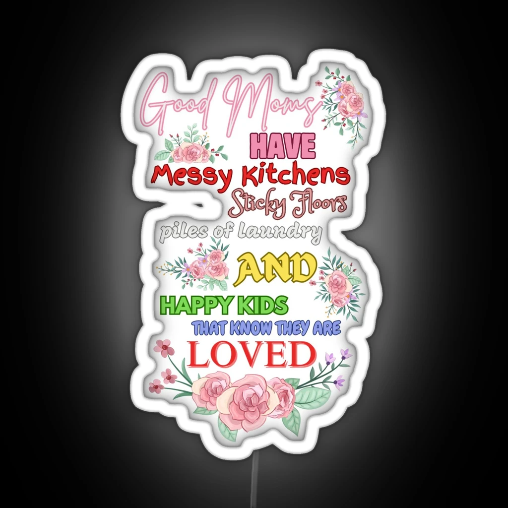 Good Moms Have Messy Kitchen Aquamarine RGB Neon Sign