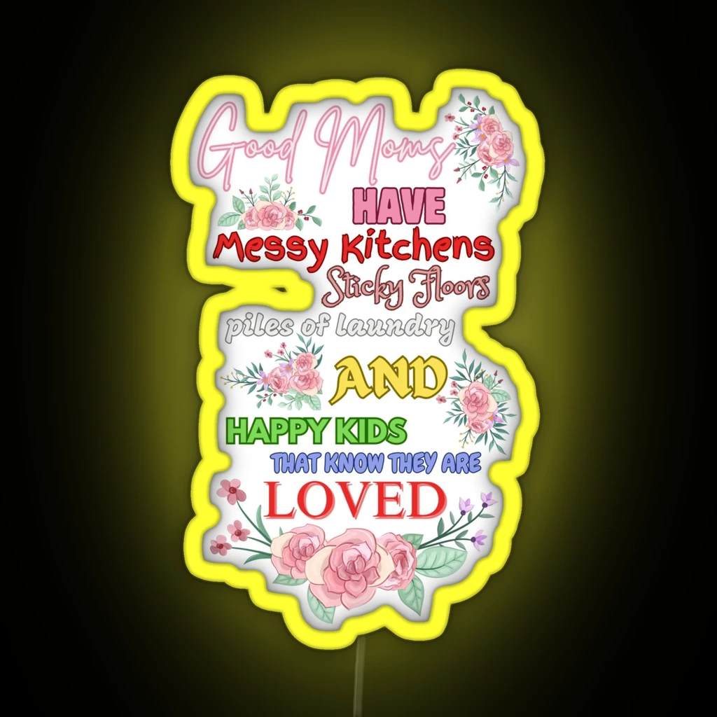 Good Moms Have Messy Kitchen Aquamarine RGB Neon Sign