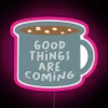 Morning motivation boost with vibrant neon Good Things are Coming mug