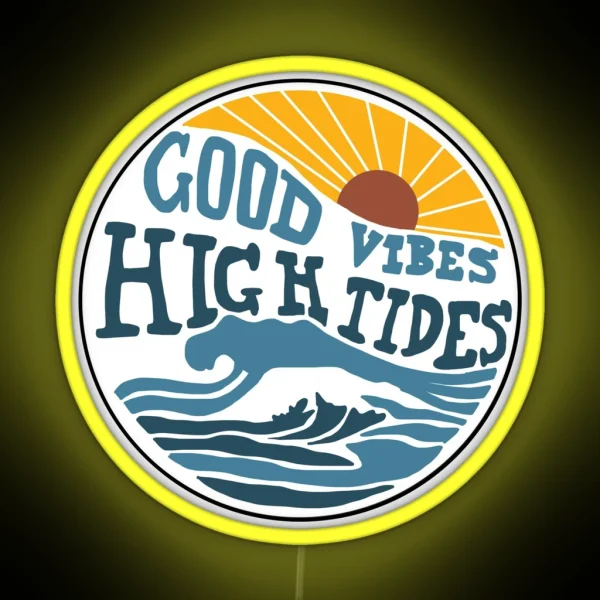 Good Vibes High Tides Print RGB Neon Sign