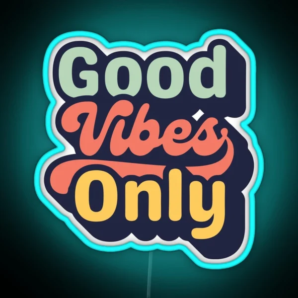 Good Vibes Only RGB Neon Sign