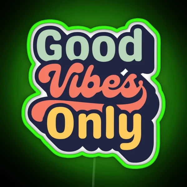 Good Vibes Only RGB Neon Sign