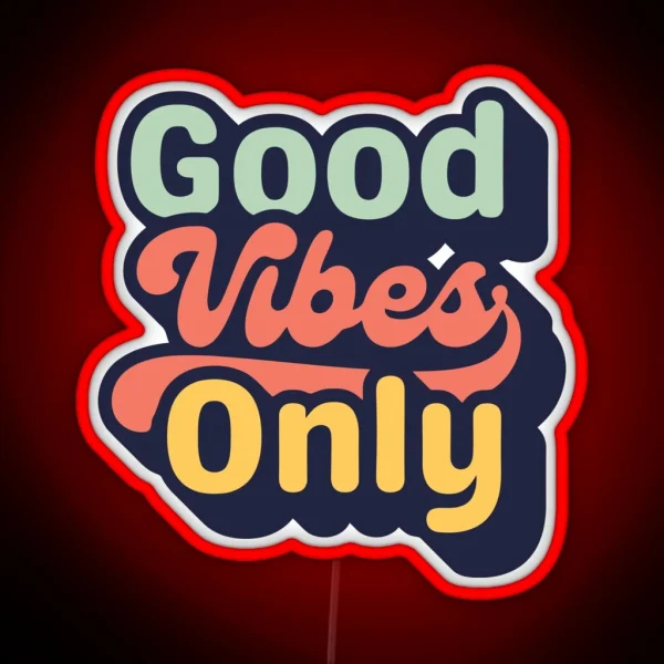 Good Vibes Only RGB Neon Sign