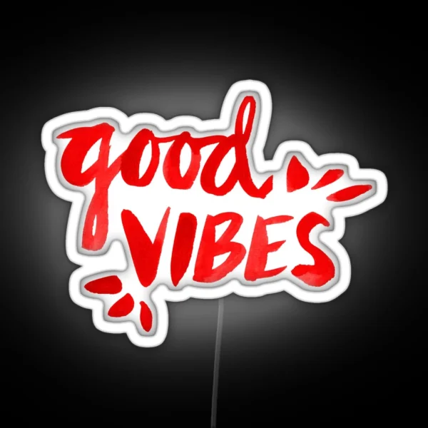 Good Vibes Red Ink RGB Neon Sign
