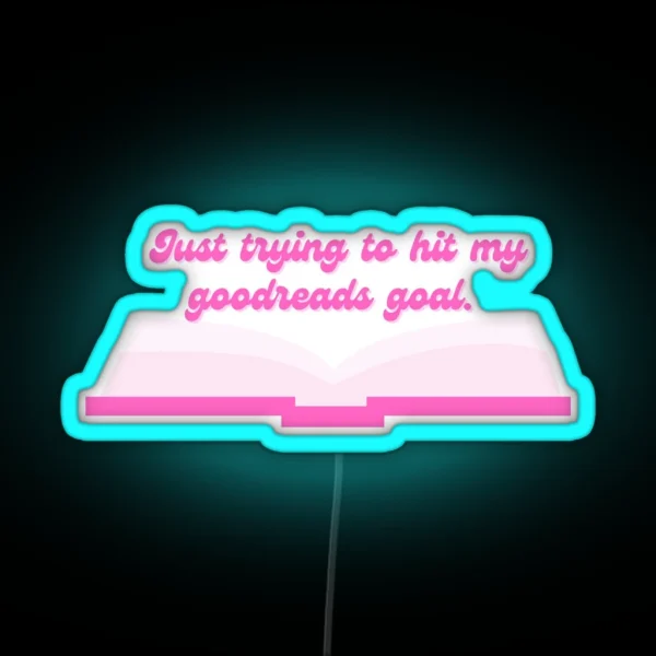 Goodreads Goalsetter Barbiecore RGB Neon Sign